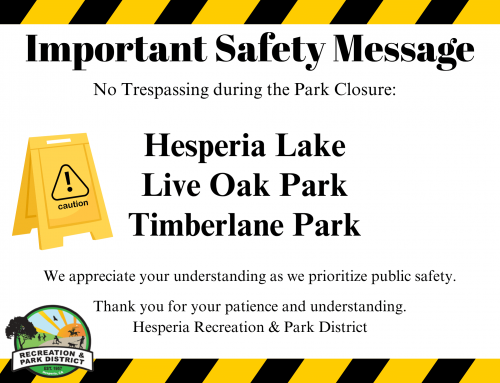 Important Safety Message – Park Closure